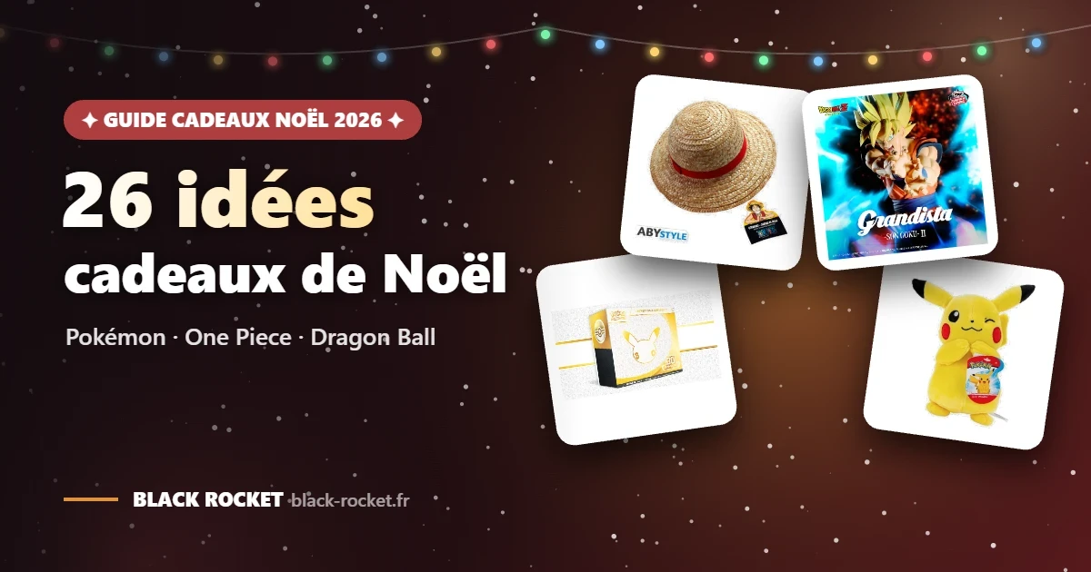 Idées cadeaux Noël 2026 : 26 cadeaux Pokémon, One Piece et Dragon Ball